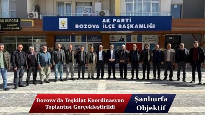 Bozova’da Teşkilat Koordinasyon Toplantısı Gerçekleştirildi